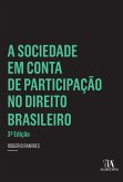 A Sociedade em Conta de Participação no Direito Brasileiro - 3 ed. (eBook, ePUB)