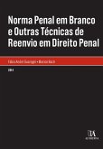 Norma Penal em Branco e Outras Técnicas de Reenvio em Direito Penal (eBook, ePUB)