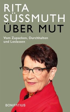 Über Mut - Süssmuth, Rita;Fasel, Christoph