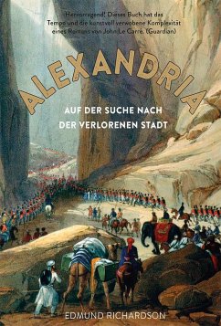 Alexandria - Auf der Suche nach der verlorenen Stadt - Richardson, Edmund