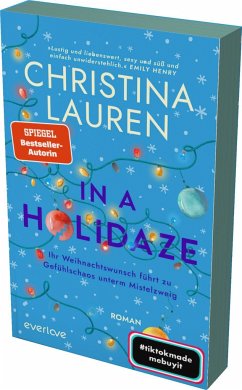 In a Holidaze - Ihr Weihnachtswunsch führt zu Gefühlschaos unterm Mistelzweig - Lauren, Christina