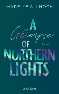 A Glimpse of Northern Lights / Whispers of the Wild Bd.2 - Allnoch, Mareike