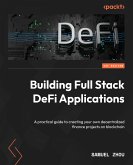 Building Full Stack DeFi Applications (eBook, ePUB)
