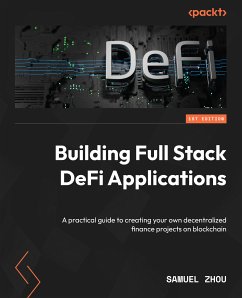 Building Full Stack DeFi Applications (eBook, ePUB) - Zhou, Samuel