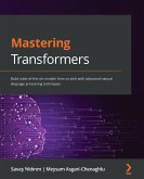 Mastering Transformers (eBook, ePUB)