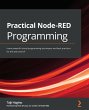 Practical Node-RED Programming (eBook,... - Bild 1