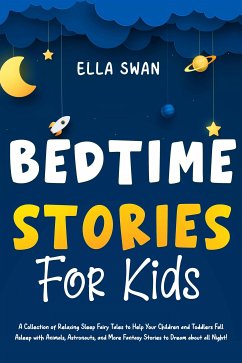 Bedtime Stories For Kids (eBook, ePUB) - Swan, Ella