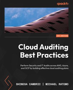 Cloud Auditing Best Practices (eBook, ePUB) - Cambric, Shinesa; Ratemo, Michael