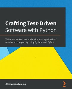 Crafting Test-Driven Software with Python (eBook, ePUB) - Molina, Alessandro