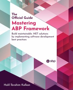 Mastering ABP Framework (eBook, ePUB) - Kalkan, Halil Ibrahim