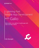Lightning-Fast Mobile App Development with Galio (eBook, ePUB)