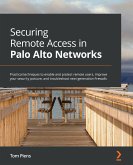 Securing Remote Access in Palo Alto Networks (eBook, ePUB)