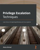 Privilege Escalation Techniques (eBook, ePUB)