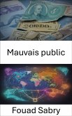 Mauvais public (eBook, ePUB)