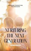 Nurturing the Next Generation (eBook, ePUB)