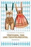 Törtchen, Tod und Techtelmechtel