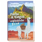 Pacho & Diegos unglaubliche Reise