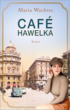 Café Hawelka / Cafés, die Geschichte schreiben Bd.3 - Wachter, Maria