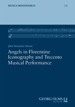 Angels in Florentine Iconography and Trecento Musical Performance - Stinson, John Alexander