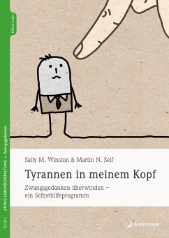 Tyrannen in meinem Kopf - Winston, Sally M.; Seif, Martin N.