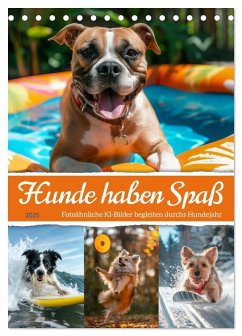 Hunde haben Spaß (Tischkalender 2025 DIN A5 hoch), CALVENDO Monatskalender