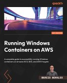 Running Windows Containers on AWS (eBook, ePUB)