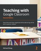 Teaching with Google Classroom (eBook, ePUB)