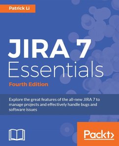 JIRA 7 Essentials (eBook, ePUB) - Li, Patrick