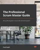 The Professional Scrum Master (PSM I) Guide (eBook, ePUB)