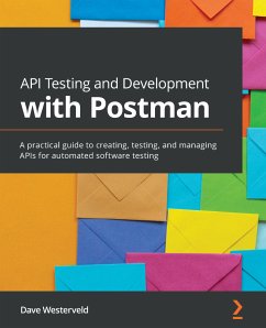 API Testing and Development with Postman (eBook, ePUB) - Westerveld, Dave