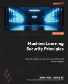 Machine Learning Security Principles (eBook, ePUB)