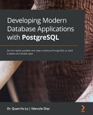 Developing Modern Database Applications with PostgreSQL (eBook, ePUB)
