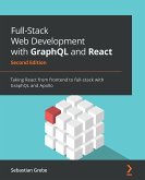 Full-Stack Web Development with GraphQL and React (eBook, ePUB)