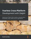 Fearless Cross-Platform Development with Delphi (eBook, ePUB)