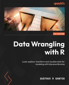 Data Wrangling with R (eBook, ePUB) - Santos, Gustavo R