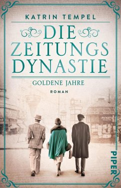 Goldene Jahre / Die Zeitungsdynastie Bd.1 - Tempel, Katrin