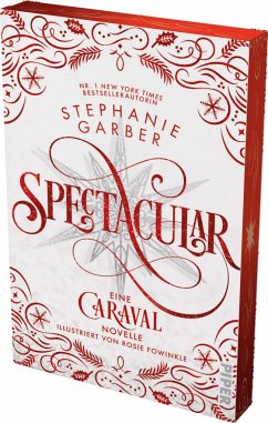 Spectacular / Caraval Bd.4 - Garber, Stephanie