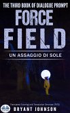 Force Field Un Assaggio Di Sole (eBook, ePUB)