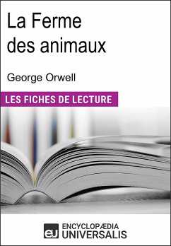 La ferme des animaux de George Orwell (eBook, ePUB) - Universalis, Encyclopædia