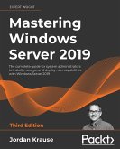 Mastering Windows Server 2019, Third Edition (eBook, ePUB)