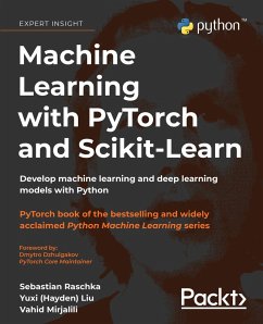 Machine Learning with PyTorch and Scikit-Learn (eBook, ePUB) - Raschka, Sebastian; Liu, Yuxi (Hayden); Mirjalili, Vahid