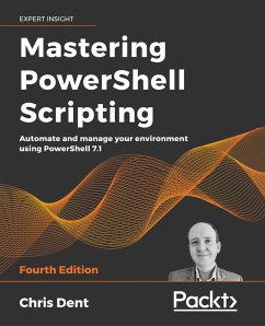 Mastering PowerShell Scripting (eBook, ePUB) - Dent, Chris