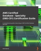 AWS Certified Database - Specialty (DBS-C01) Certification Guide (eBook, ePUB)