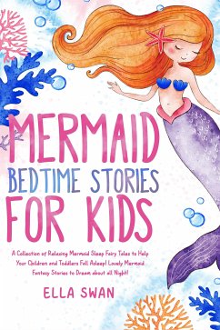Mermaid Bedtime Stories For Kids (eBook, ePUB) - Swan, Ella