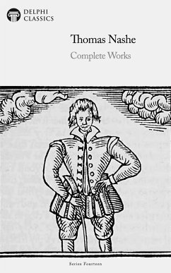 Delphi Complete Works of Thomas Nashe Illustrated (eBook, ePUB) - Nashe, Thomas