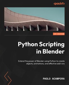 Python Scripting in Blender (eBook, ePUB) - Acampora, Paolo