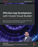 Effortless App Development with Oracle Visual Builder (eBook, ePUB)
