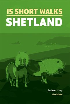 Short Walks on the Shetland Islands - Uney, Graham