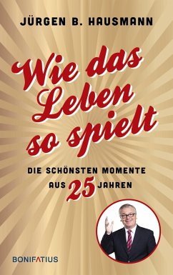 Wie das Leben so spielt - Beckers, Jürgen