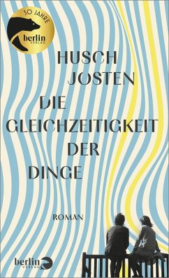 Die Gleichzeitigkeit der Dinge - Josten, Husch